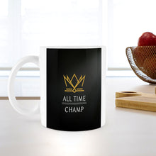 Load image into Gallery viewer, All Time Champ - Classic White Mug (11 OZ) (Made In USA)
